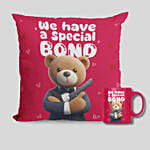 We Have Special Bond Mug And Cushion